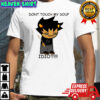 Karkat soup don’t touch my soup idiot shirt