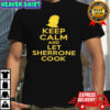 Keep calm and let Sherrone Cook shirt