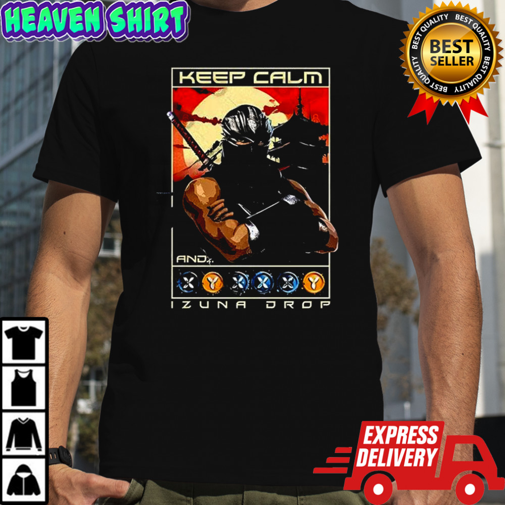 Keep Calm Zuna Drop shirt