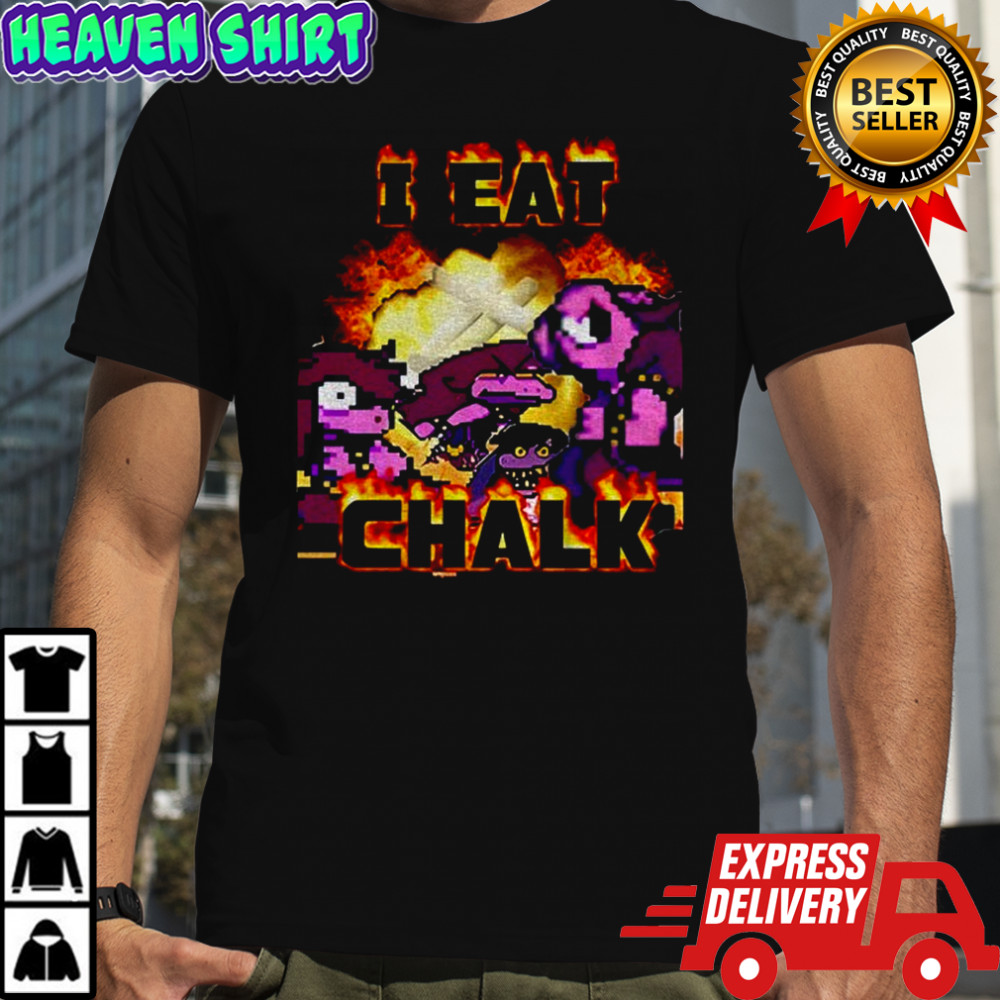 Keith I eat Chalk shirt