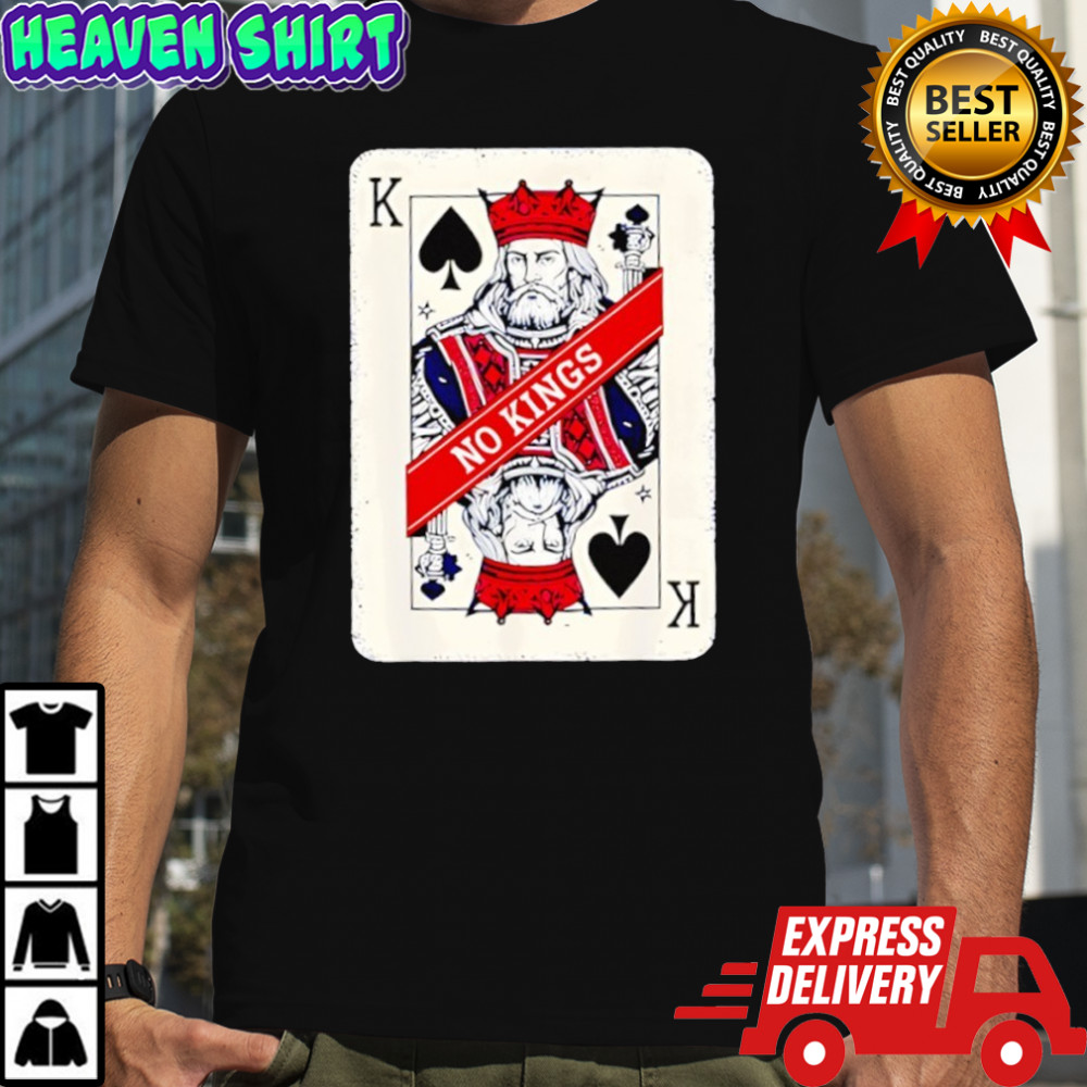 King Card No Kings Statement shirt