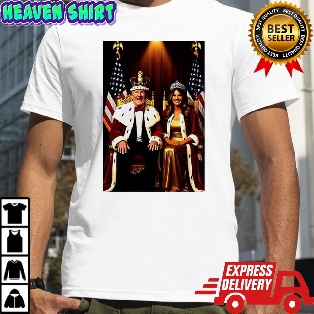 King Donald Trump and Queen Melania Trump sarcastic shirt