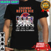 Legends never die Chicago Bears thank you for the memories shirt