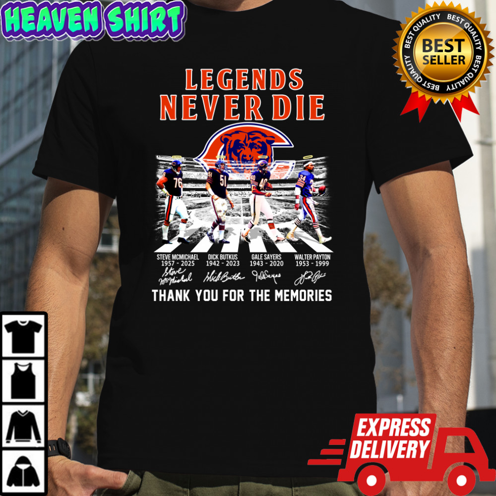 Legends never die Chicago Bears thank you for the memories shirt