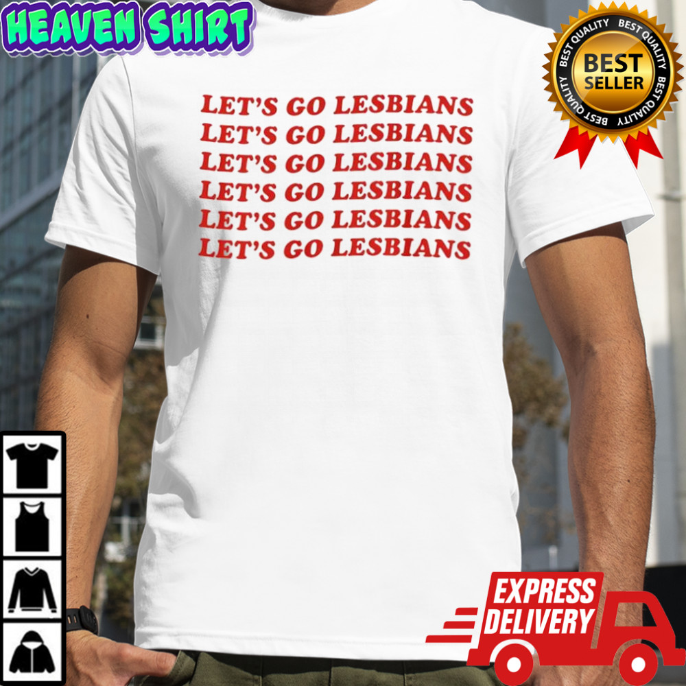 Let’s Go Lesbians pride shirt