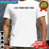 Live from New York shirt