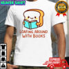 Loafing Around With Books T-Shirt