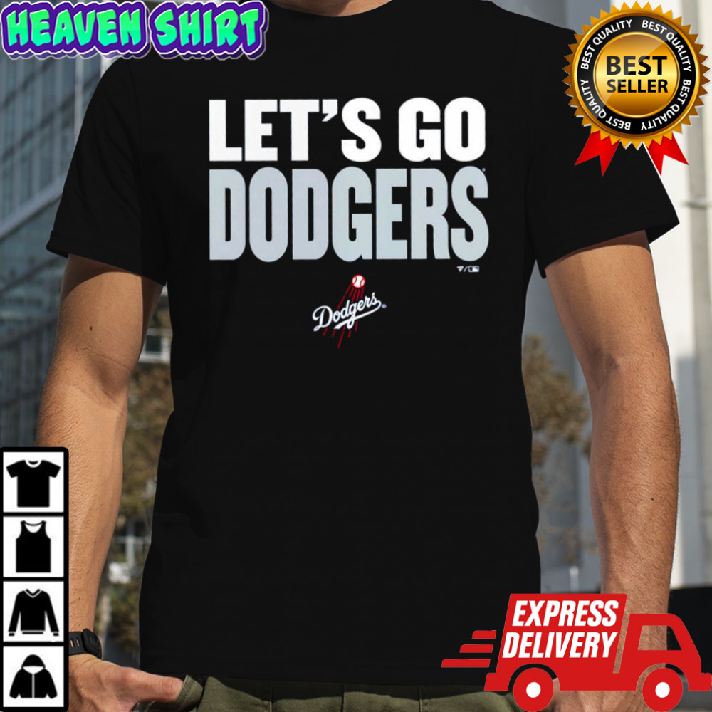 Los Angeles Dodgers Slogan let’s go Dodgers shirt