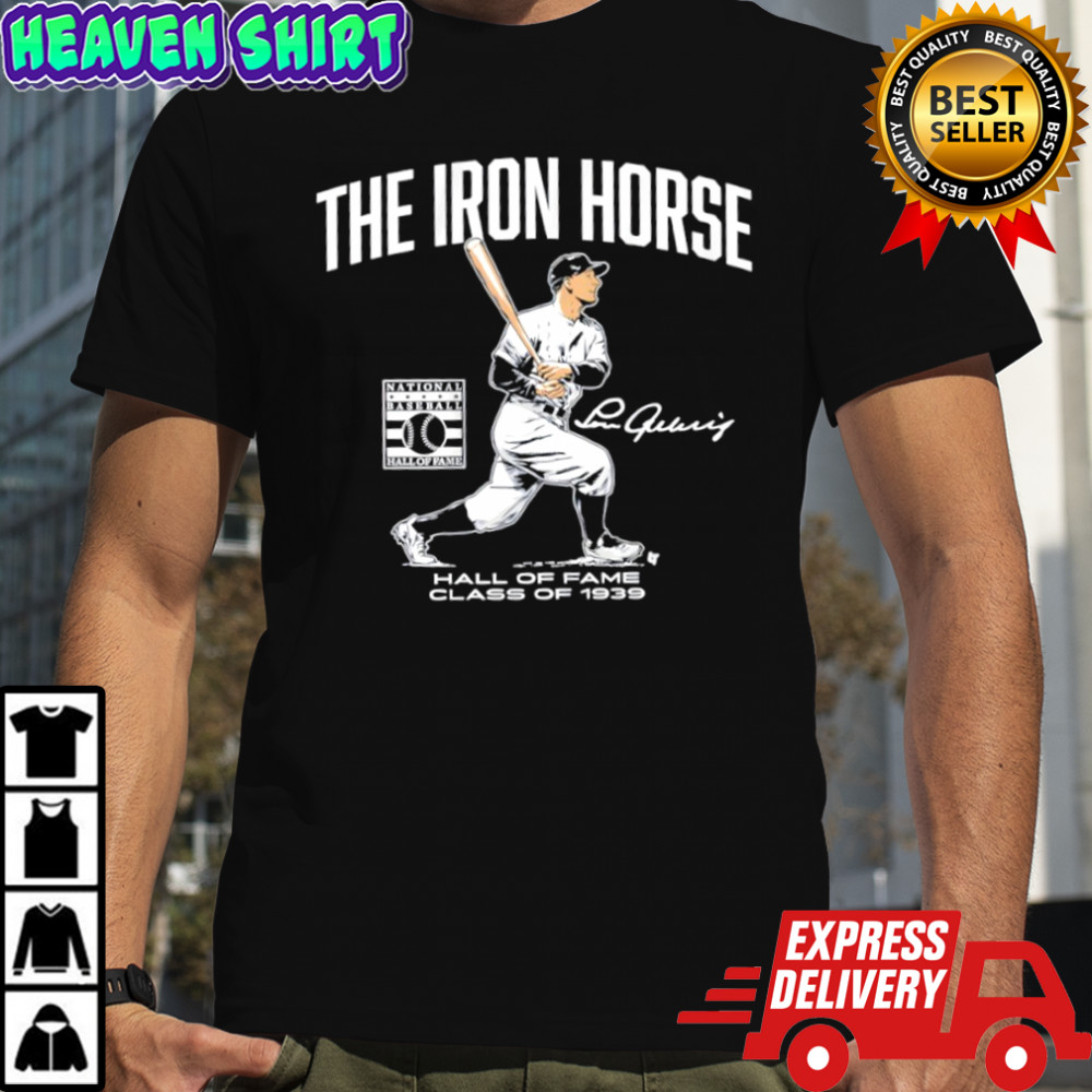 Lou Gehrig The Iron Horse Hall of Fame Class of 1939 signature shirt