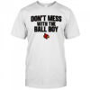 Louisville Cardinals football don’t mess with the ball boy shirt