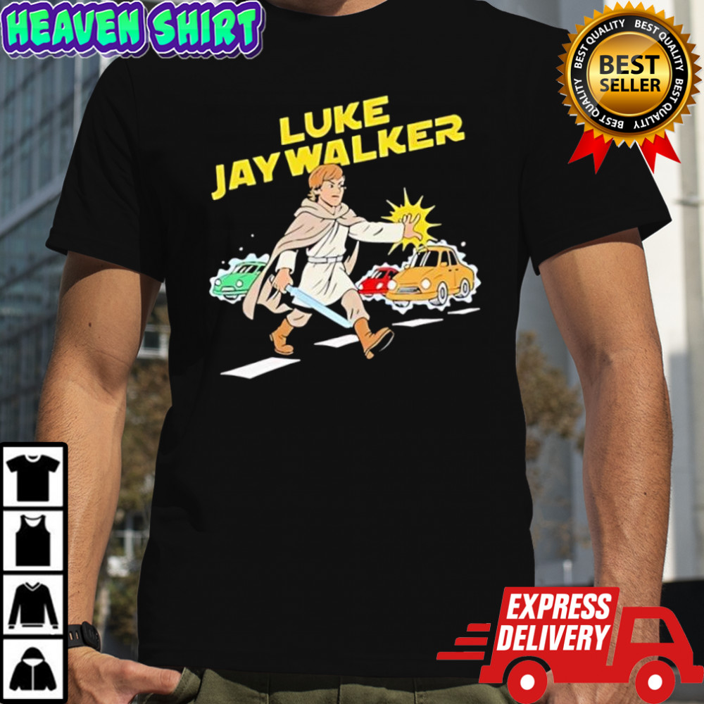 Luke Skywalker Luke Jaywalker Star Wars shirt