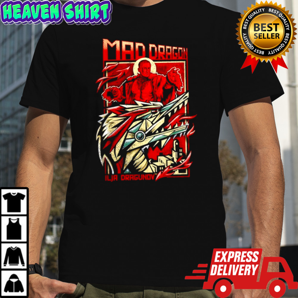 Mad Dragon Ilja Dragunov shirt