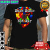 Make Music Not War pride shirt