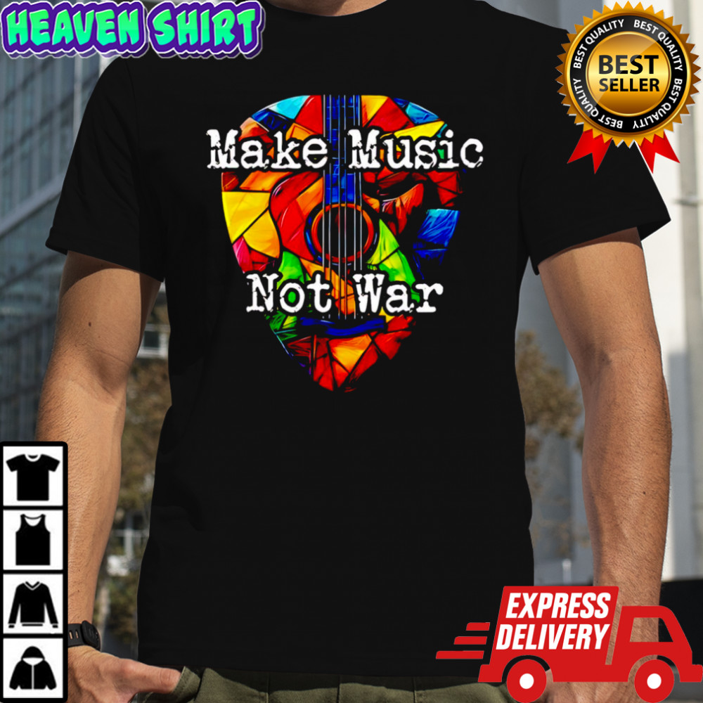 Make Music Not War pride shirt