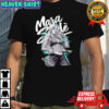 Mara Sode go getter till the death of me shirt