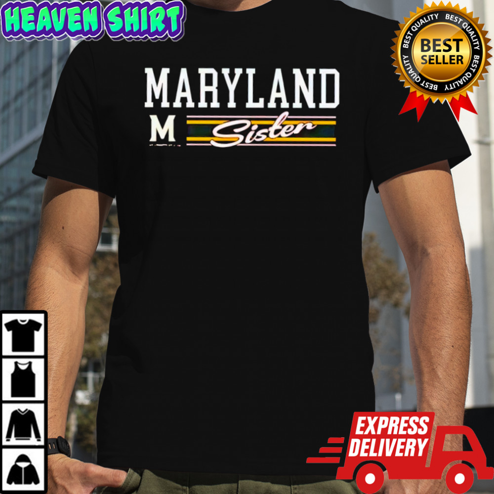 Maryland Terrapins Sister shirt