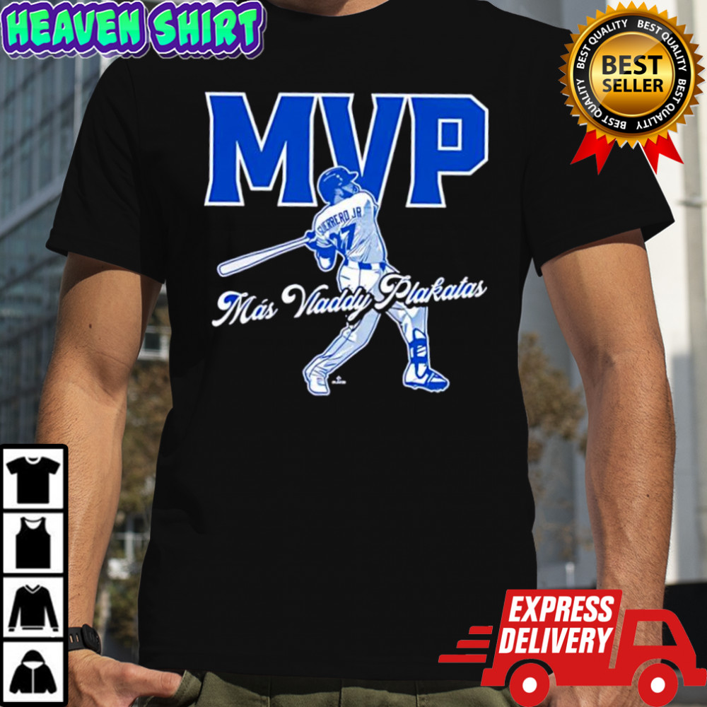 Más Vladdy Plakitas MVP Toronto Blue Jays shirt