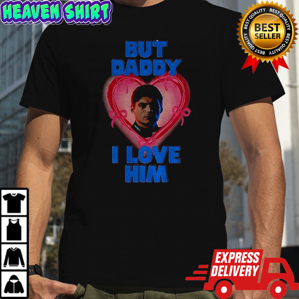Max Verstappen But Daddy I Love Him Formula 1 shirt