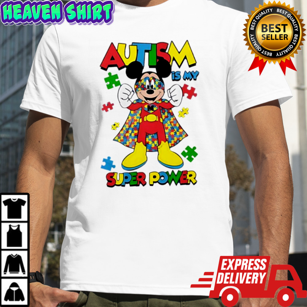 Mickey Autism Is My Super Power T-shirts