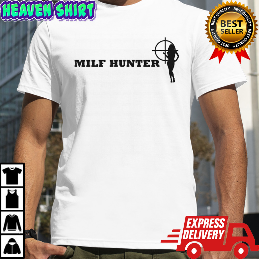 Milf Hunter T-Shirt