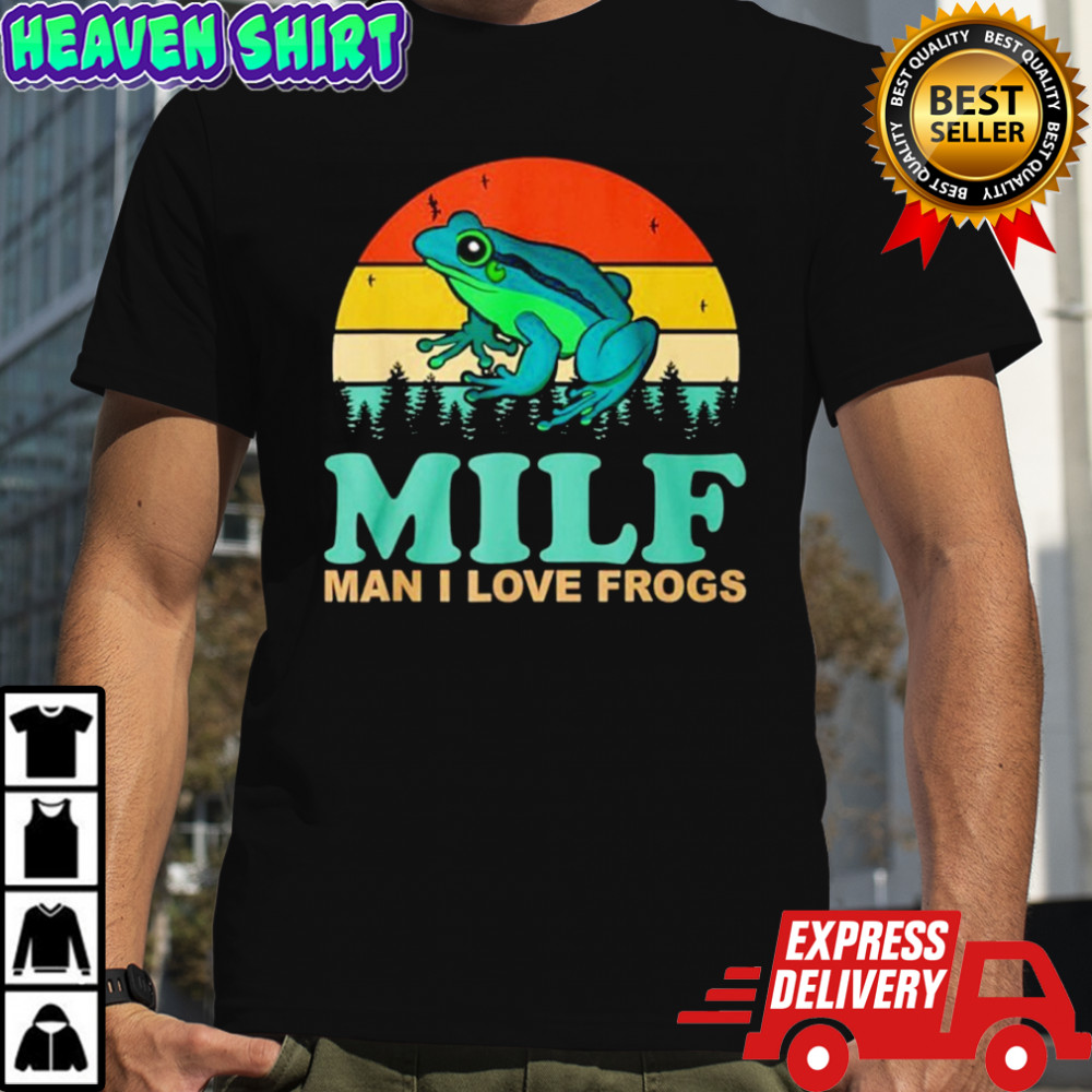 MILF Man I Love Frogs Vintage Shirt