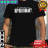My Genes are Revolutionary shirt