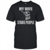 My Wife Stabs People Skull T-Shirt