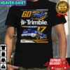 Nascar Rfk Trimble Chais Buescher 60 Preece shirt