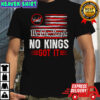 No Kings Got It Flag No Kings Day shirt