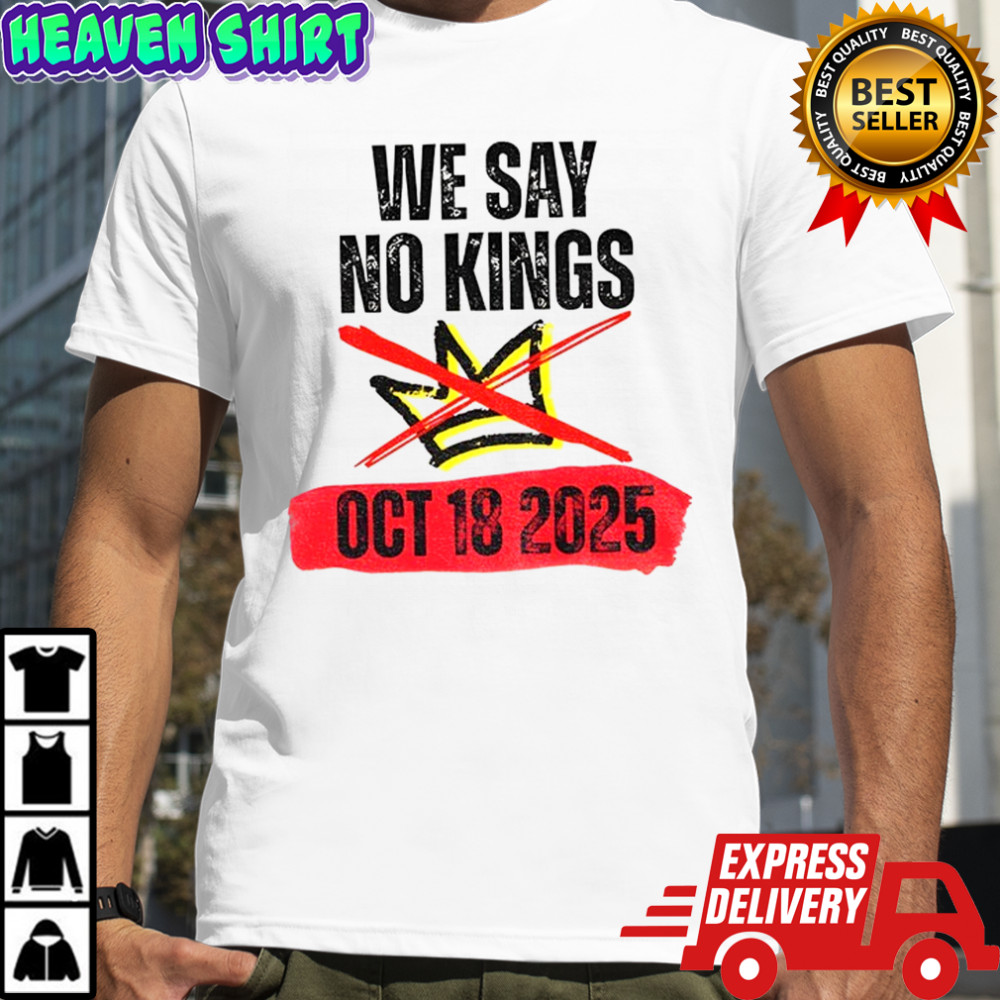 No Kings In America 18 October 2025 shirt