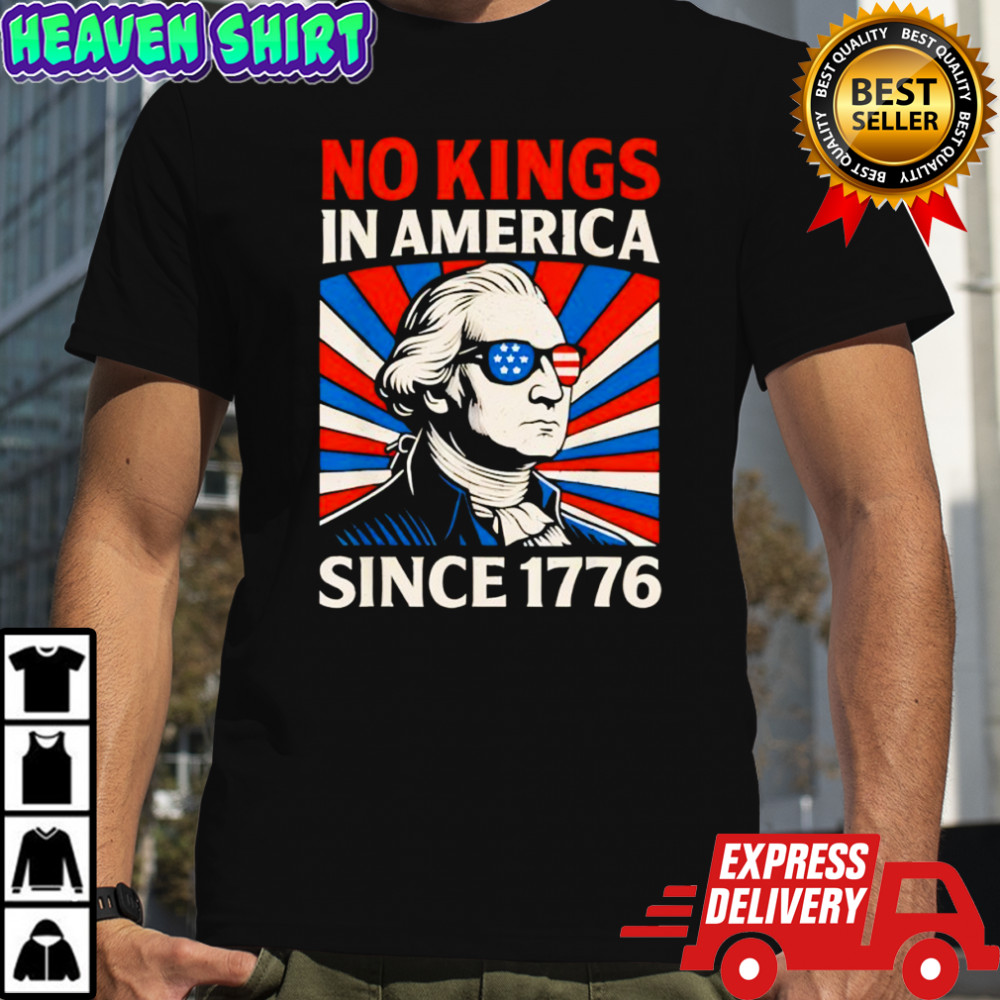 No Kings in American since 1776 retro shirt