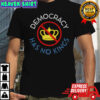 No Kings Protest Democracy has no kings anti-Trump shirt