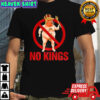 No Kings Trump meme shirt