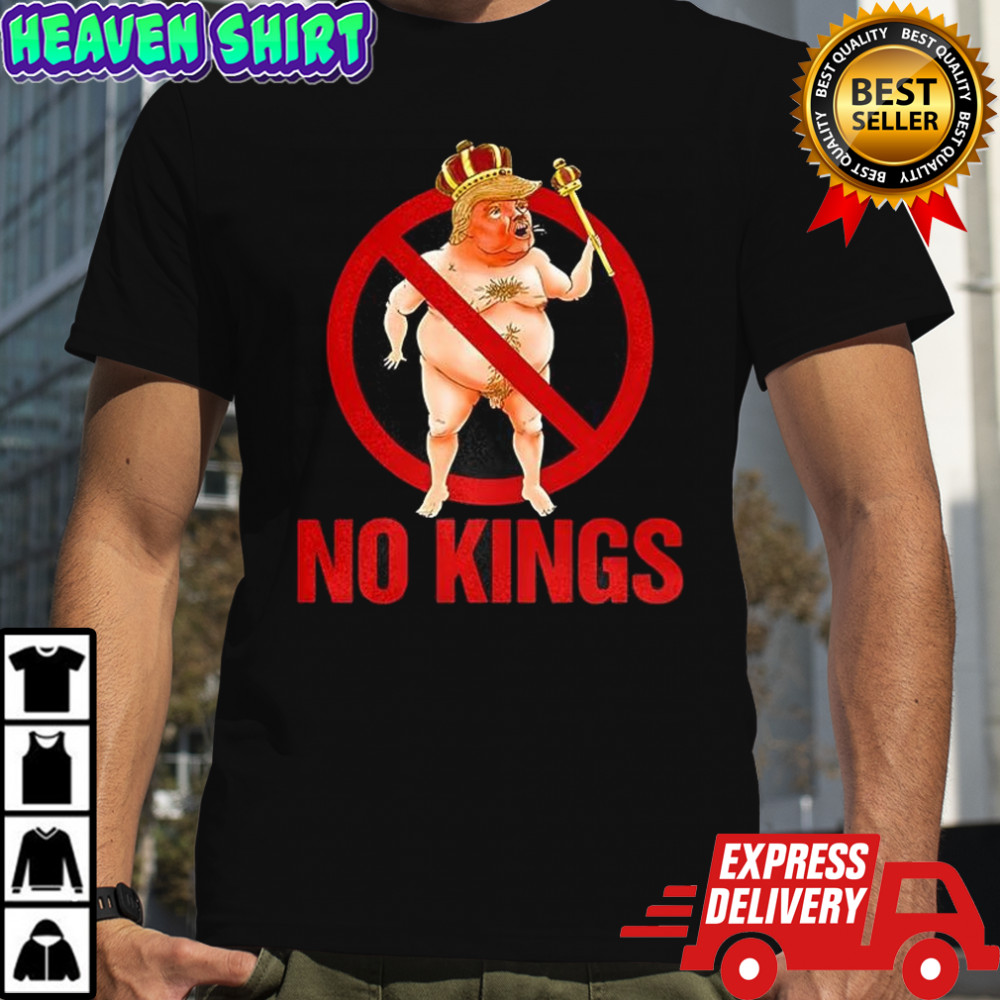 No Kings Trump meme shirt