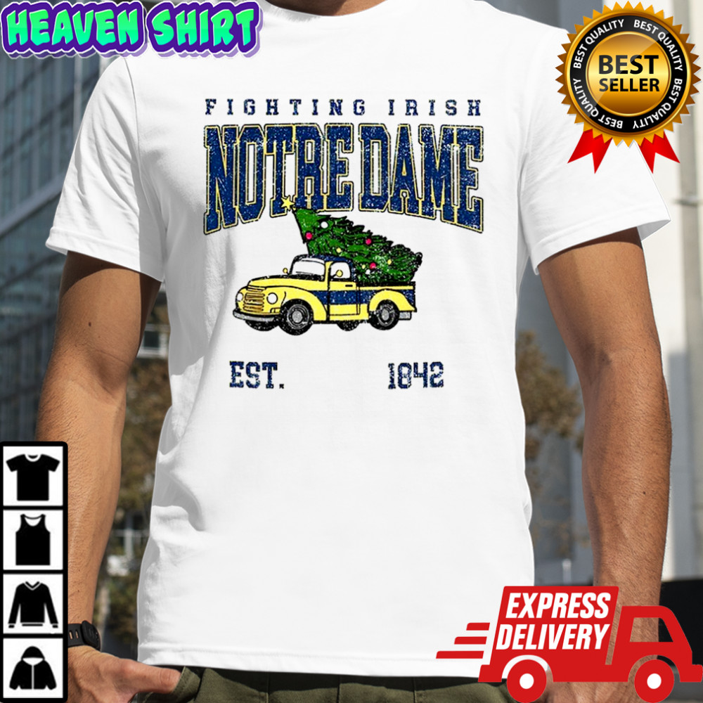 Notre Dame Fighting Irish football Christmas tree truck est 1842 Merry Christmas shirt