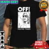 OFF Wasted Years T-shirt