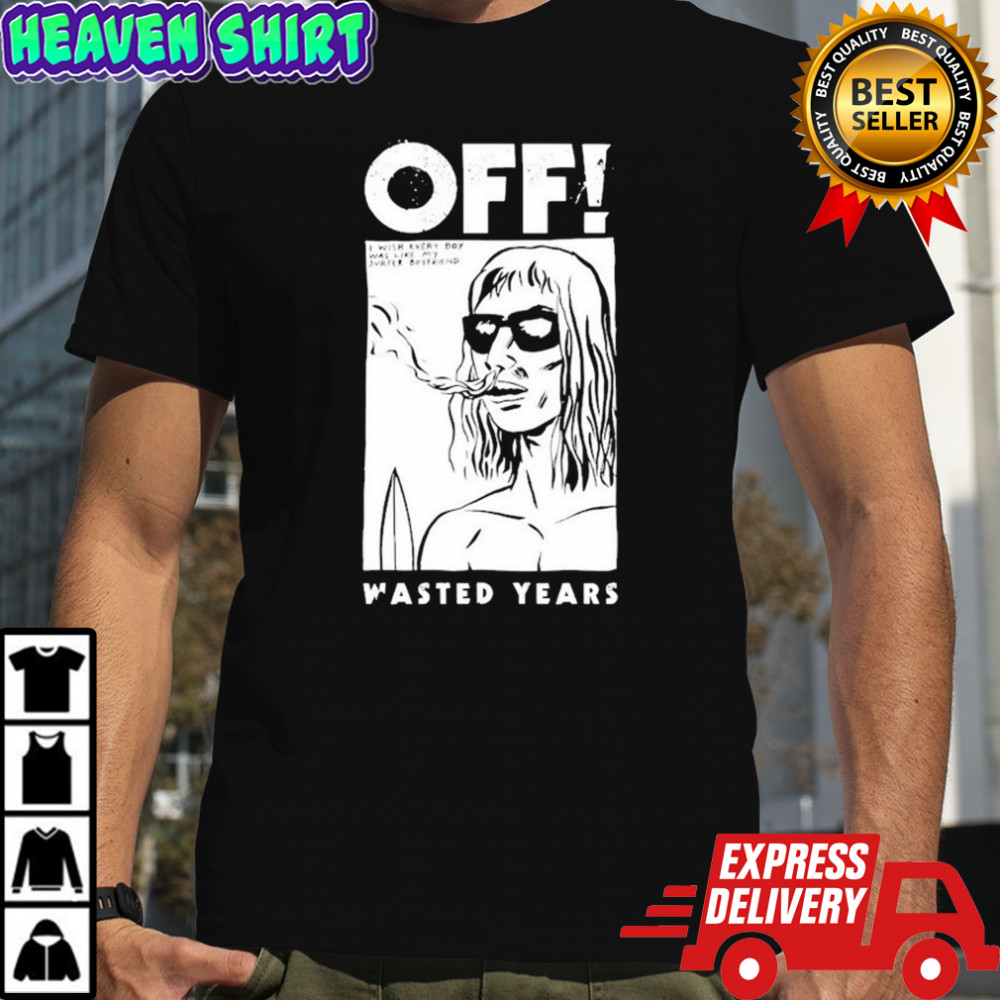 OFF Wasted Years T-shirt