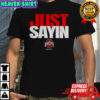 Ohio State Buckeyes football Julian Sayin Just Sayin’ shirt