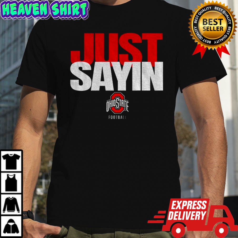 Ohio State Buckeyes football Julian Sayin Just Sayin’ shirt
