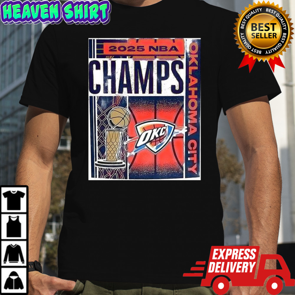 Oklahoma CityThunder 2025 NBA Champions Poster shirt