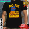 Orange cat no Ice with my lasagna shirt