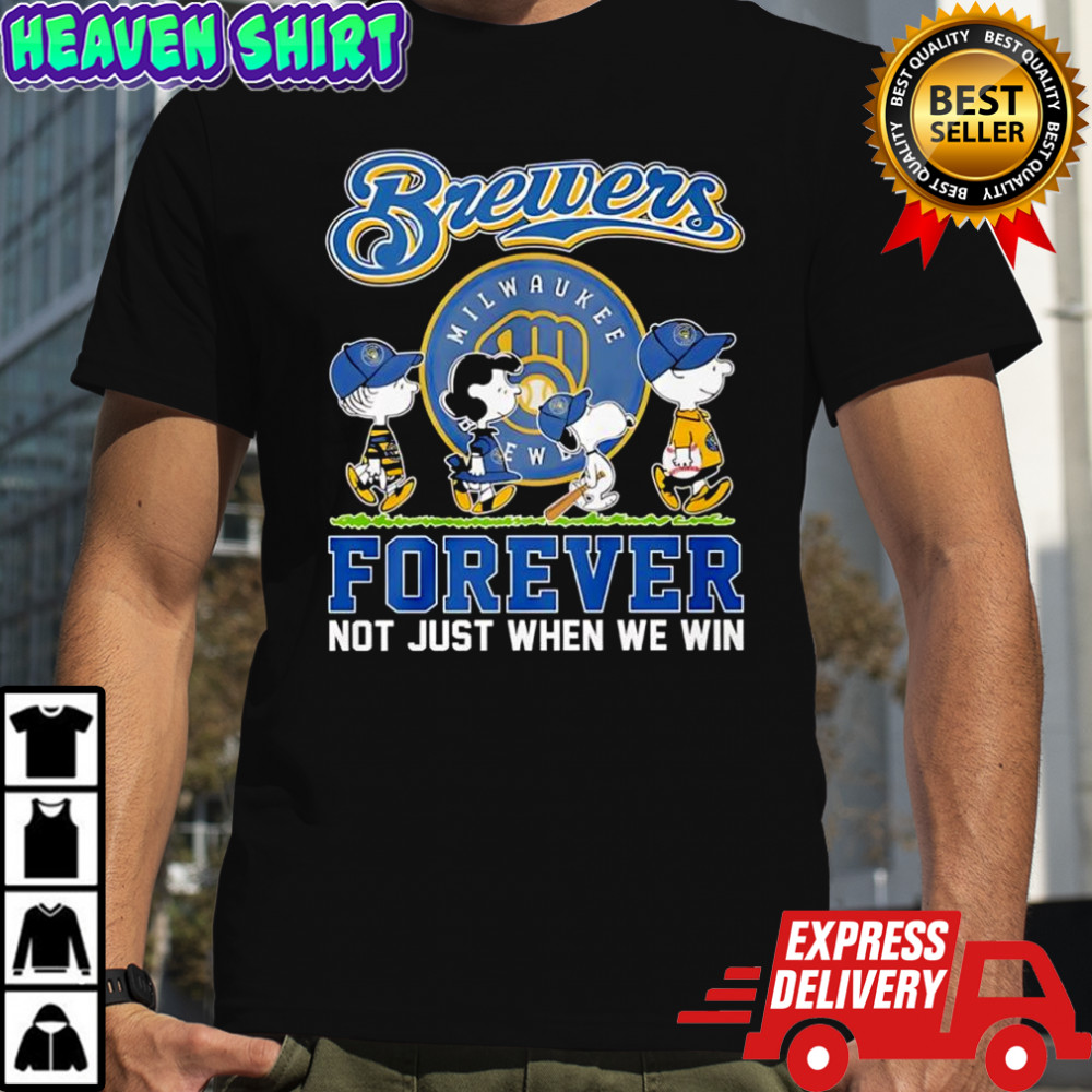 Peanuts comic x Milwaukee Brewers forever not just when we win shirt