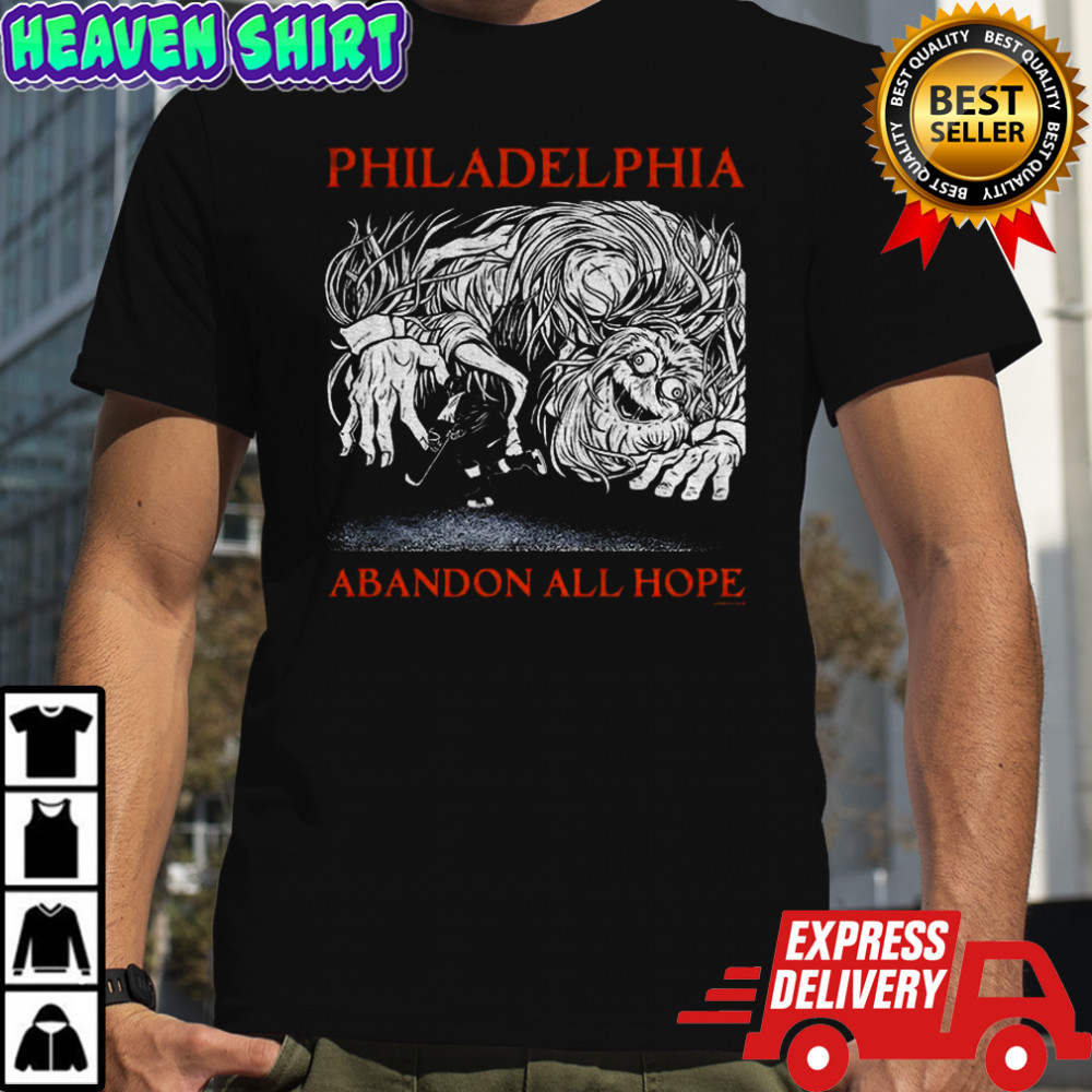 Philadelphia abandoned all hope monster vintage shirt