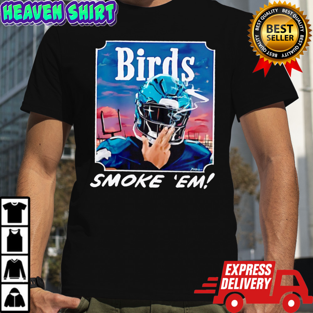 Philadelphia Eagles Birds Smoke ‘Em card T-shirt