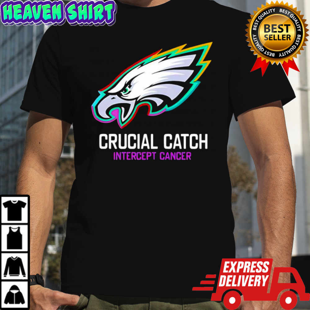 Philadelphia Eagles Crucial Catch Intercept Cancer logo shirt