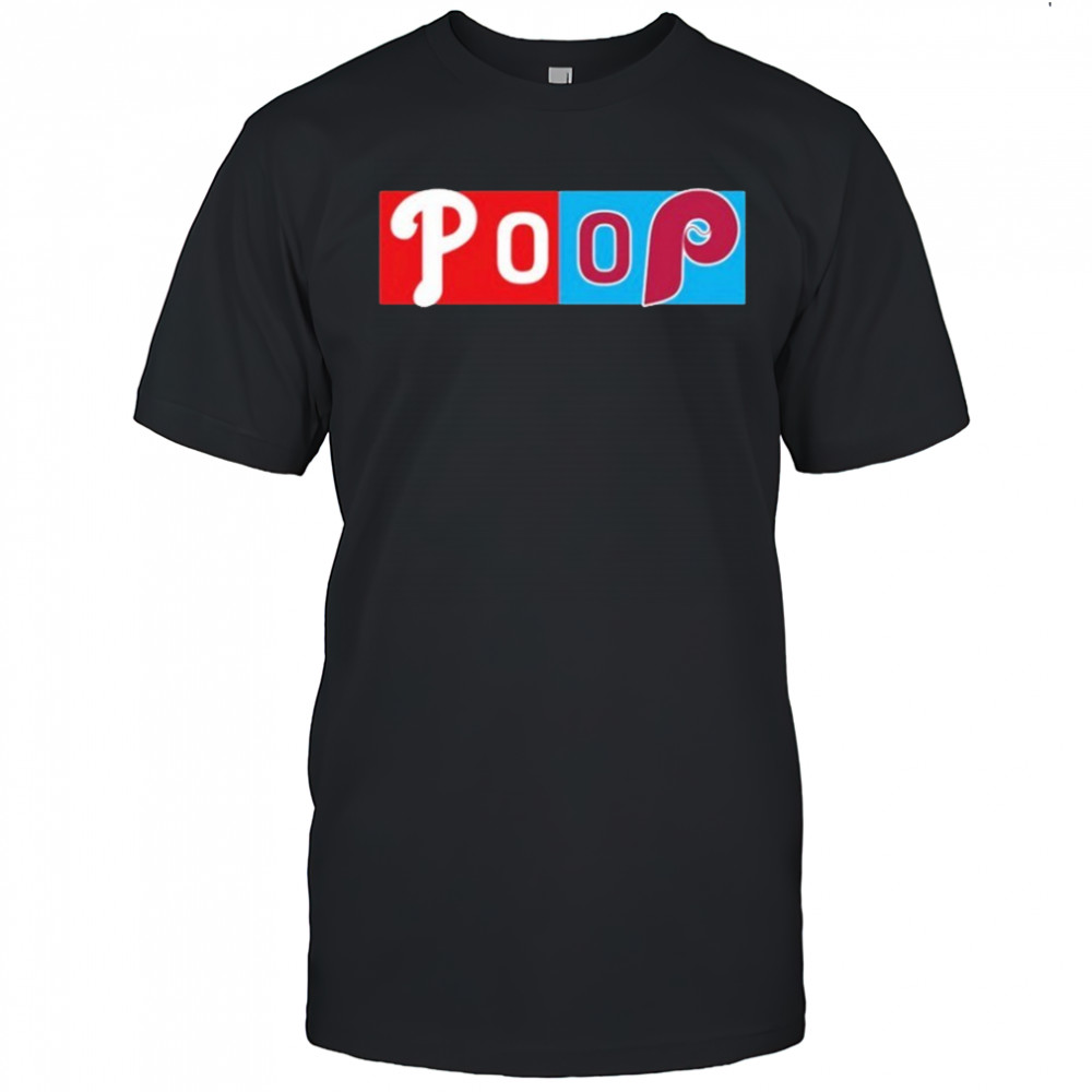 Philadelphia Phillies Poop Game MLB T-shirt