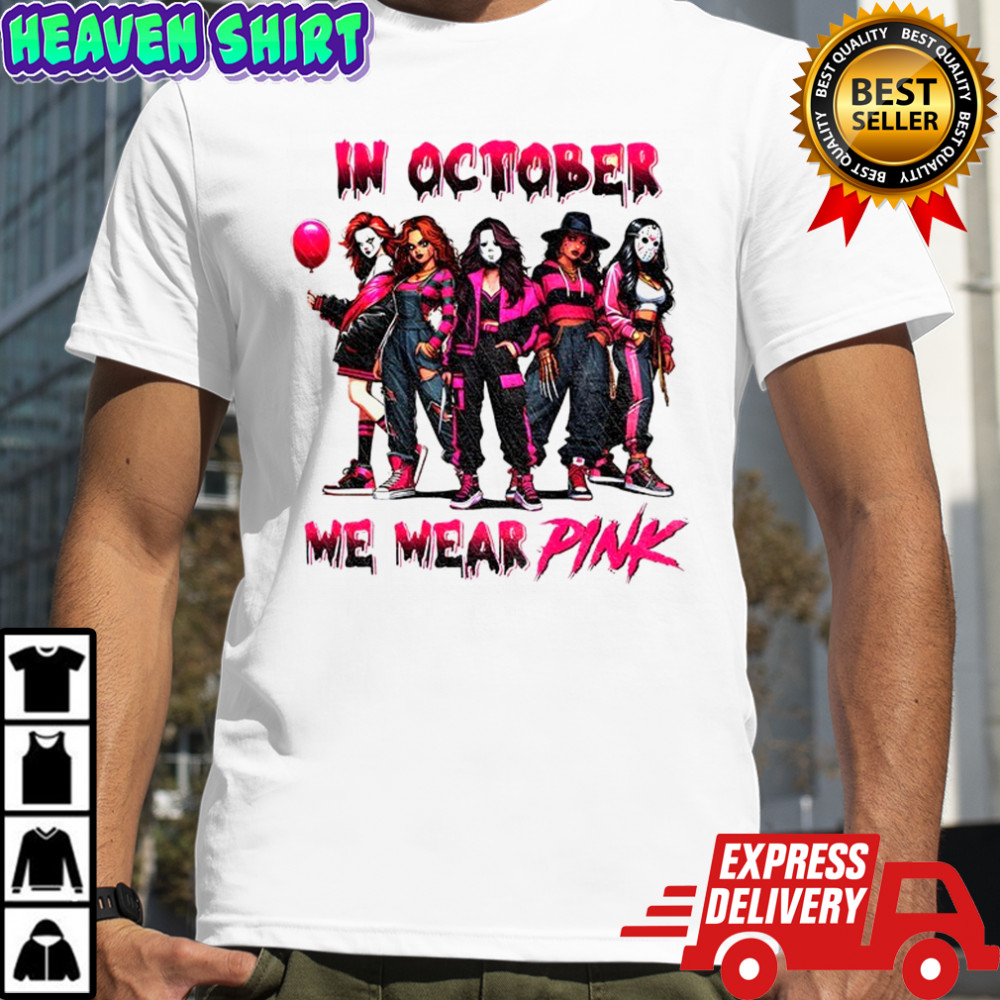 Pink Slasher Movie characters in October we wear pink shirt