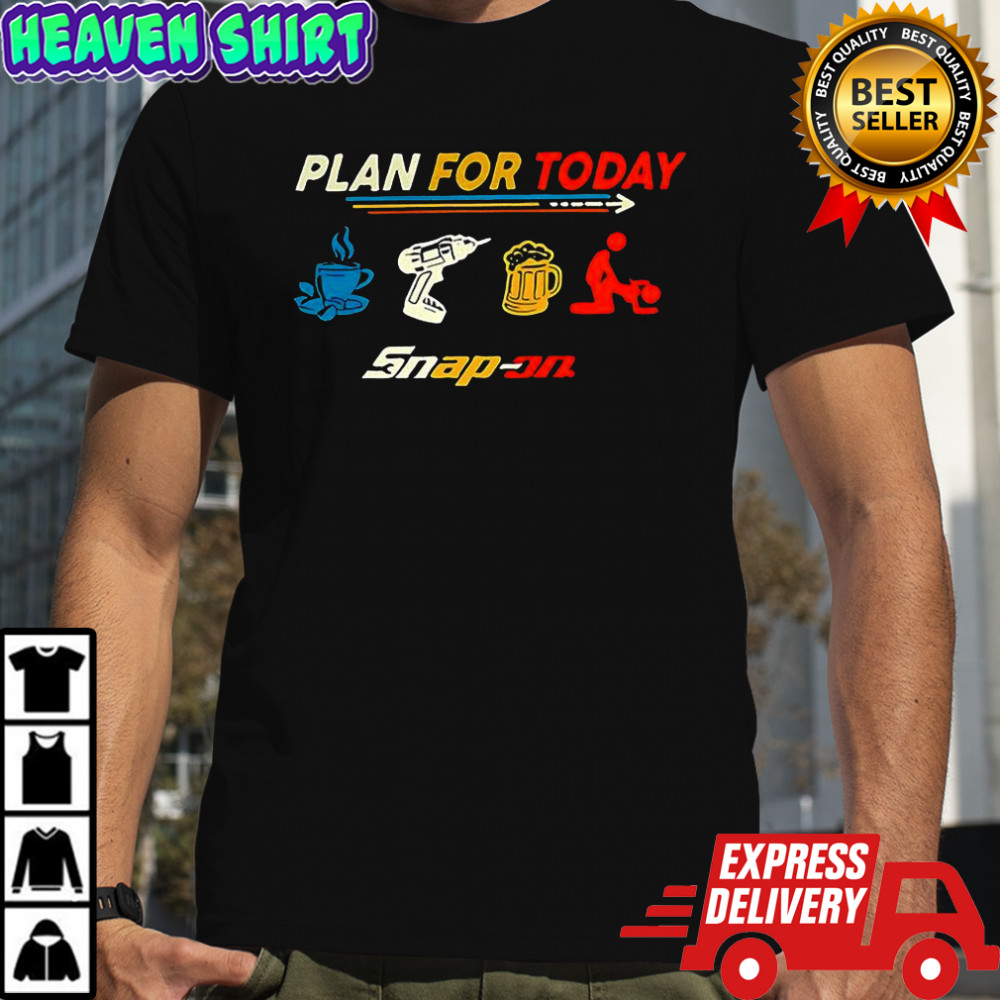 Plan For Today coffee work beer and relax Snap-on shirt