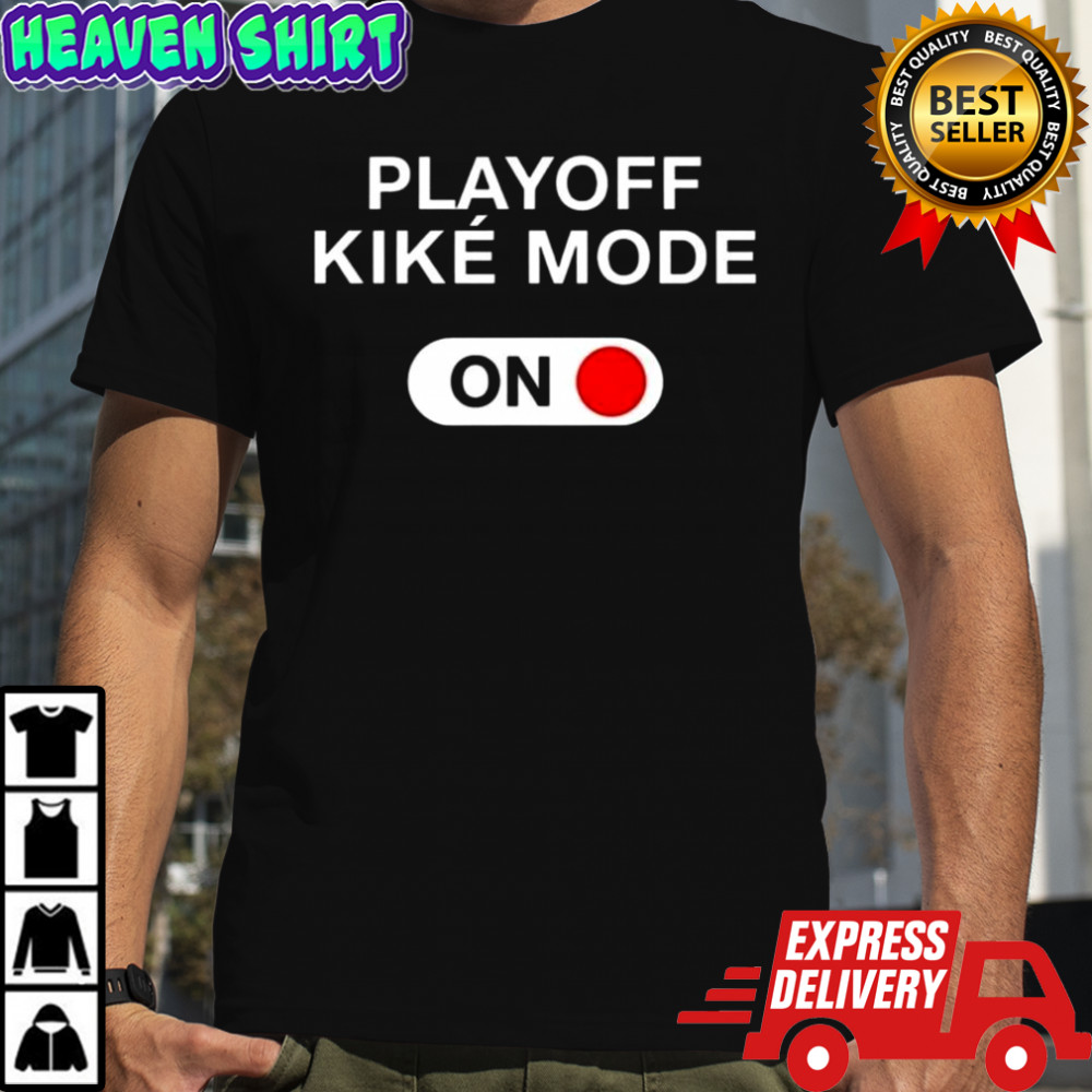 Playoff Kike Mode T-Shirt
