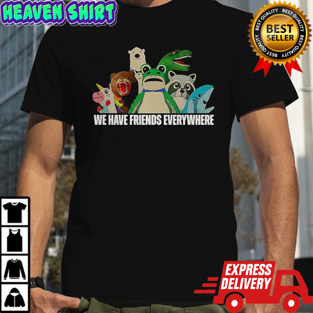 Portland frog we have friends everywhere shirt